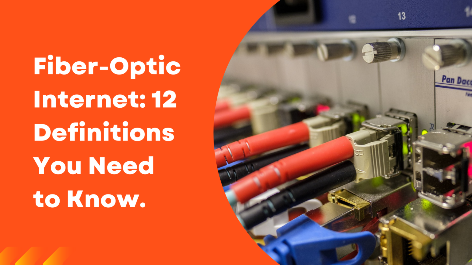 FiberOptic 12 Definitions You Need to Know. Yellowstone Fiber